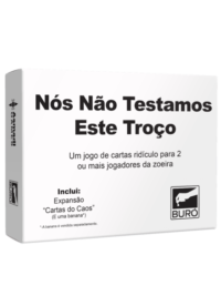 Nós Não Testamos Este Troço