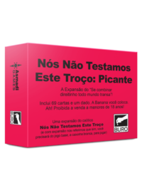 Nós Não Testamos Este Troço: Picante